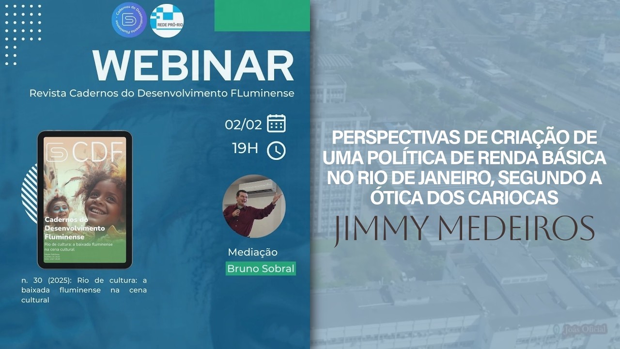 PERSPECTIVAS DE CRIAÇÃO DE UMA POLÍTICA DE RENDA BÁSICA NO RIO DE JANEIRO | Webinar 30 CDF