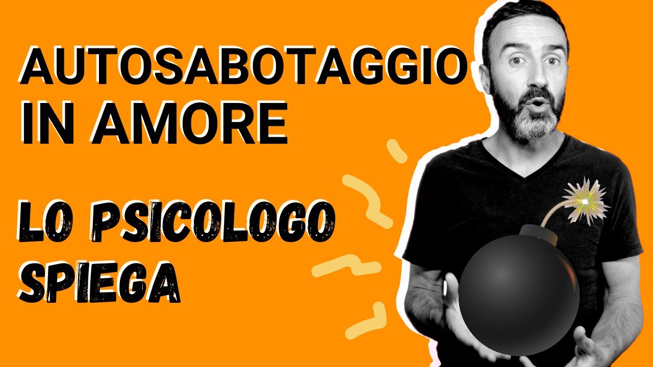 Autosabotaggio in amore, le mie relazioni non durano!