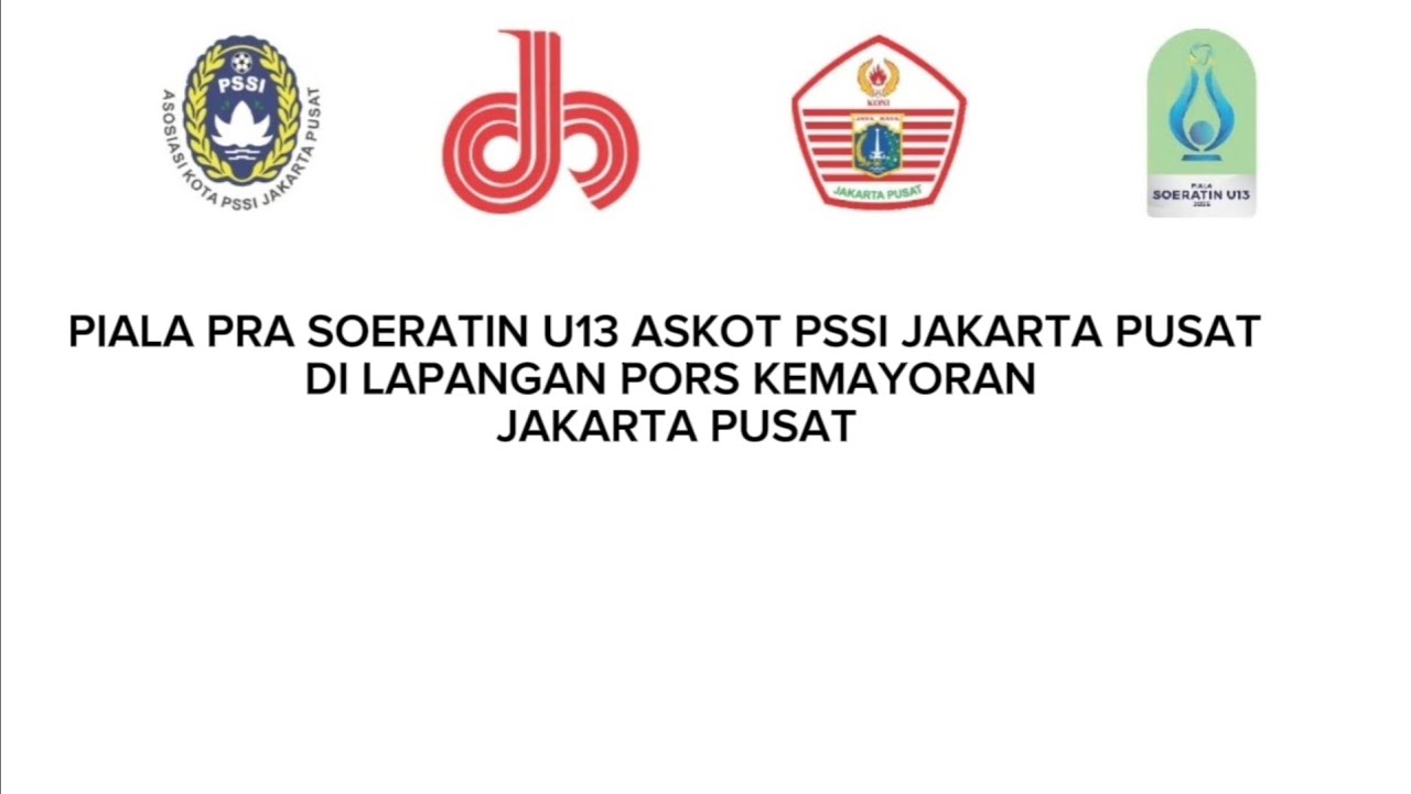 PIALA PRA SOERATIN U13(2) ASKOT PSSI JAKARTA PUSAT DI LAPANGAN PORS KEMAYORAN @GenerasiHarySyaputra