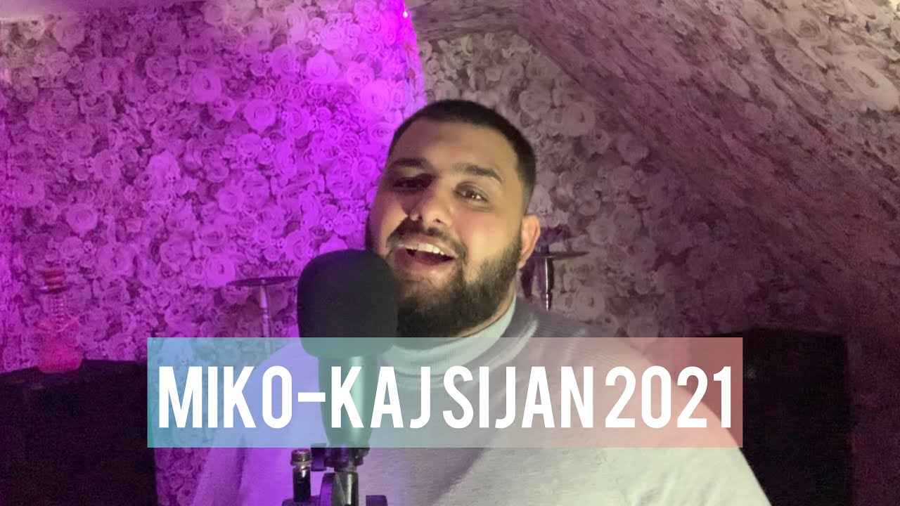 Miko-Kaj Sijan (official video) 2021