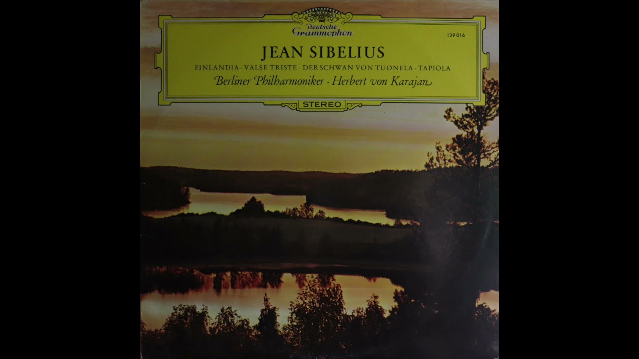 Jean Sibelius - Finlandia, Valse Triste - Herbert Von Karajan, Berlin Philharmonic [Complete LP]