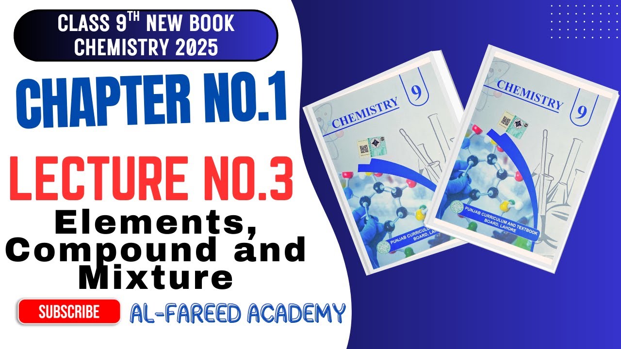 9th Class Chemistry Chapter 1 Elements, Compound and Mixture | Elements, Compound and Mixture