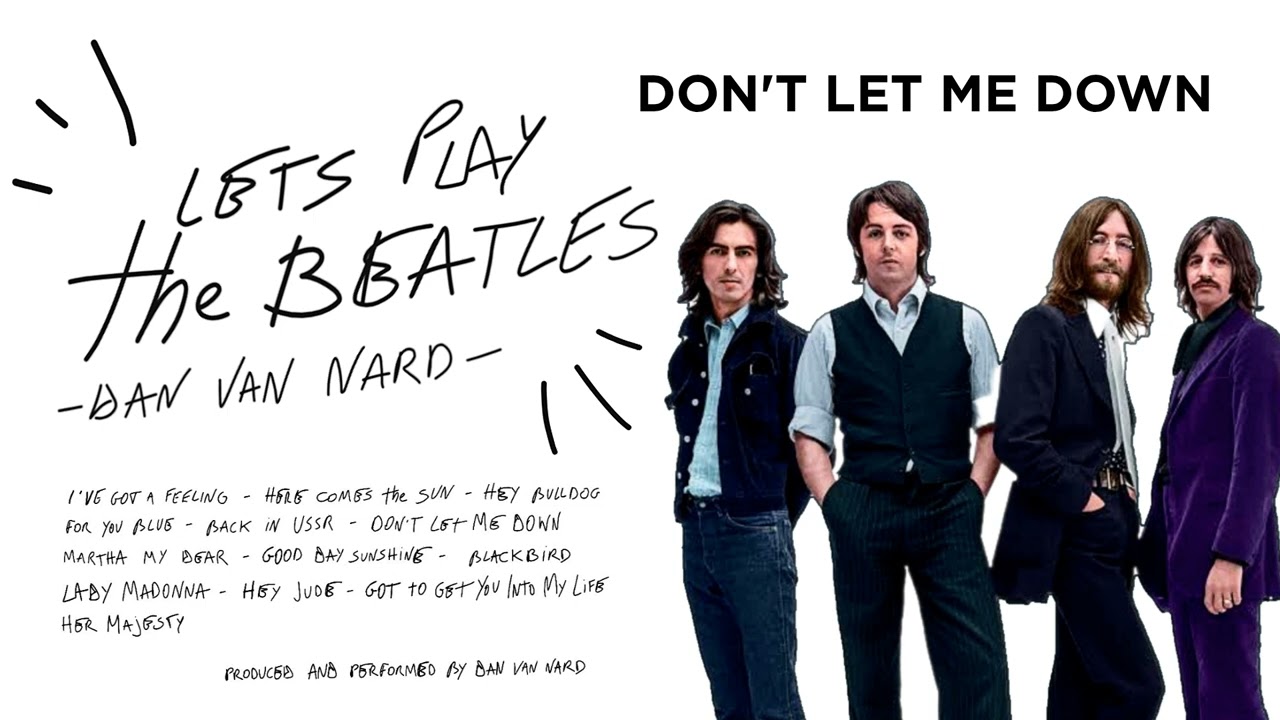 Dan Van Nard - Don't Let Me Down (Cover The Beatles)