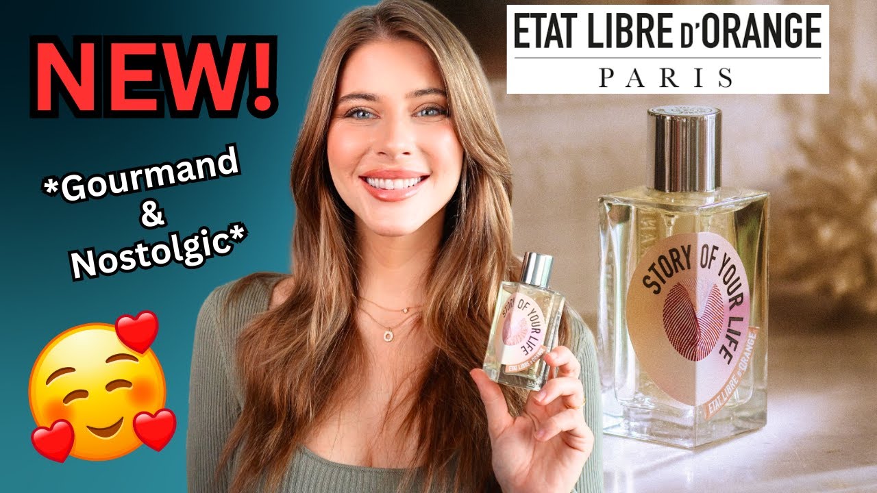 NEW ETAT LIBRE D'ORANGE STORY OF YOUR LIFE FRAGRANCE REVIEW | GROWN UP GOURMAND!