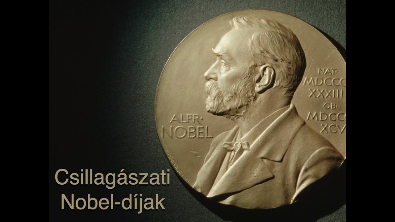 Csillagászattörténet - 14. előadás: Csillagászati Nobel-díjak