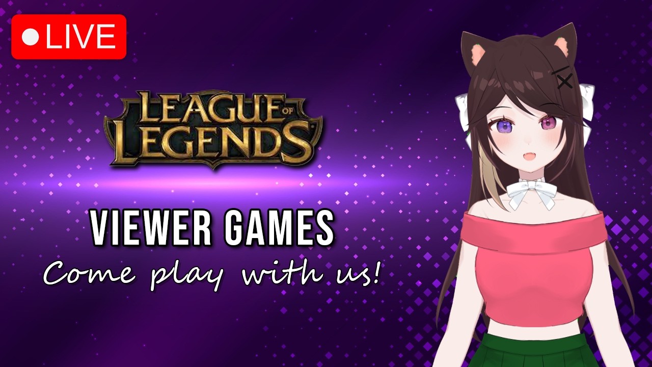 VIEWER GAMES - League of Legends