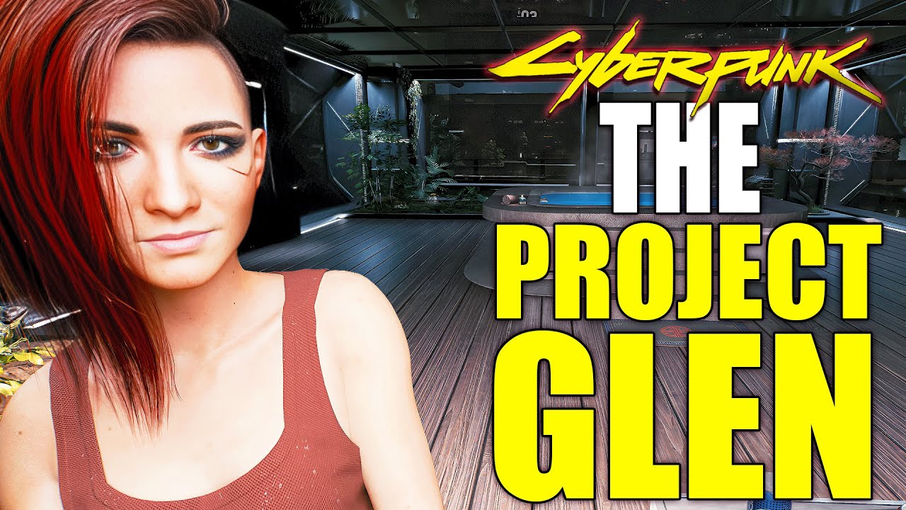 Cyberpunk 2077 | The Glen PROJECT
