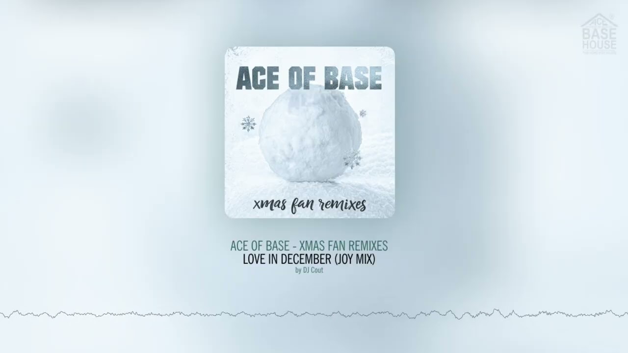 Ace of Base - Xmas Fan Remixes: Love in December (Joy Mix)