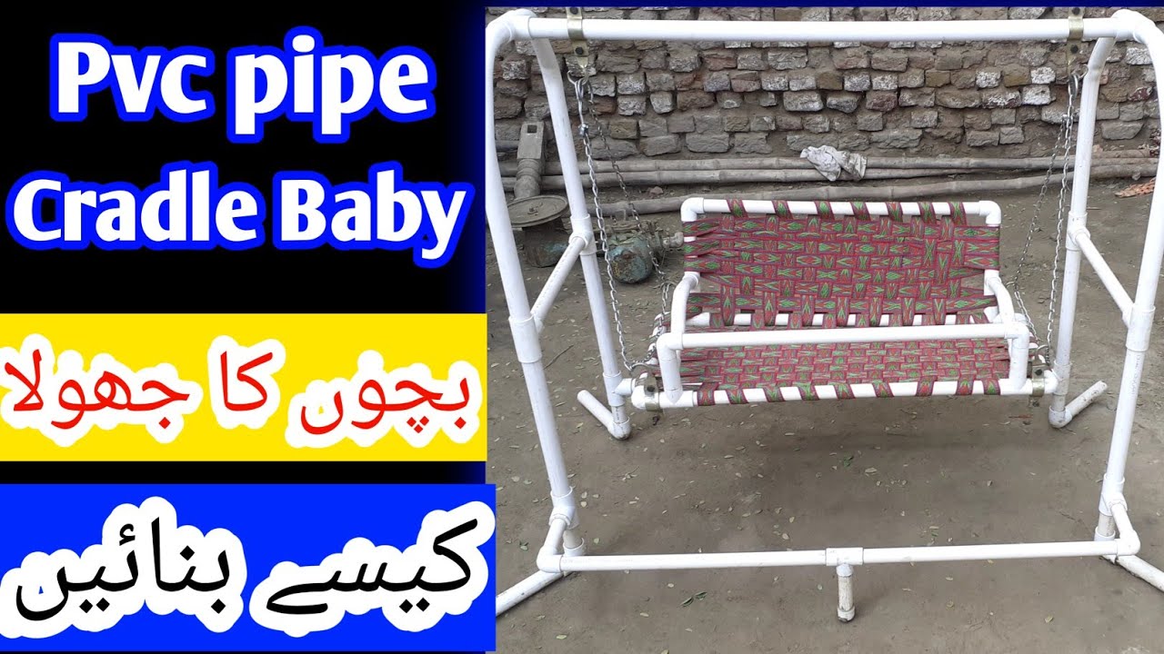 How To Make Baby Swing and cradle Pvc Pipe diy home made