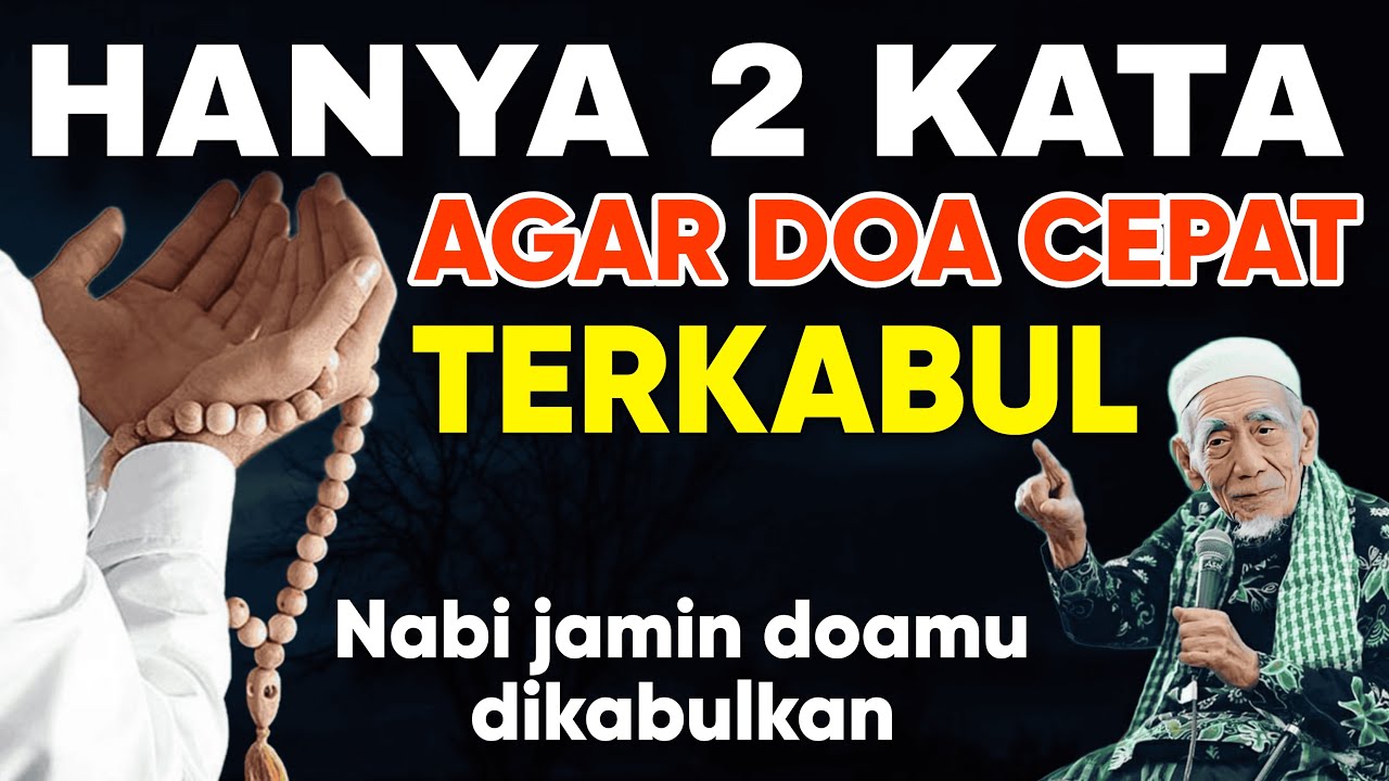 Hanya 2 kata agar doa cepat terkabul, nabi jamin doamu dikabulkan