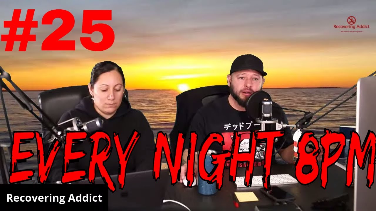 LIVE Recovery Meeting Every Night - #25 (AA NA Sponsors)