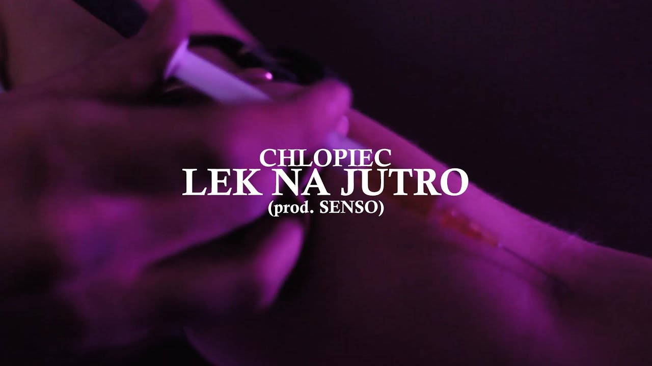 chlopiec - lek na jutro (prod. Senso)
