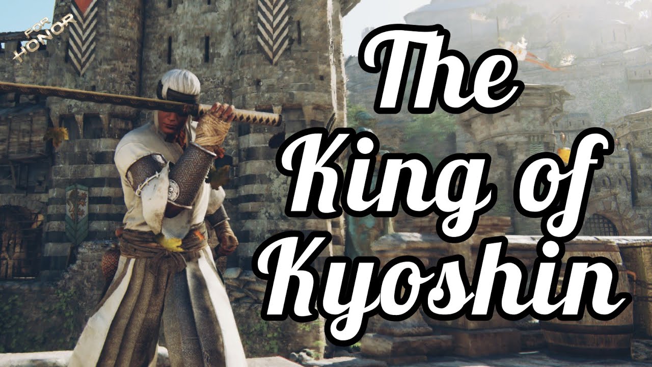 (Rep 70) The King of Kyoshin - [1v1 Montage] |#ForHonor