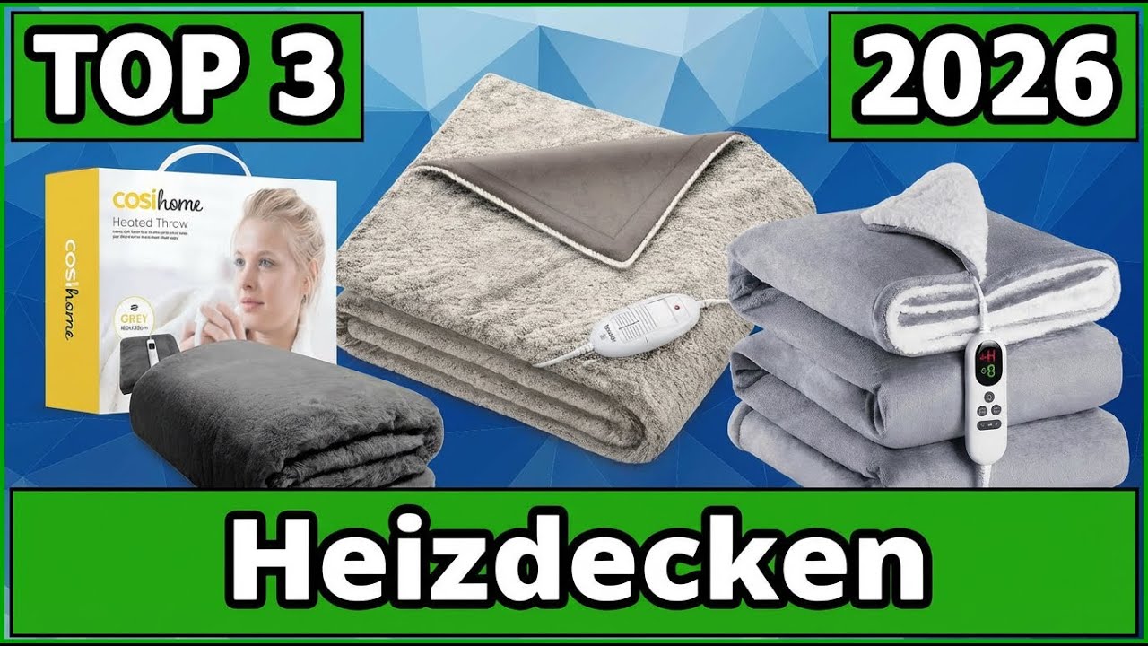 Top 3 kuschelige Heizdecken im Vergleich