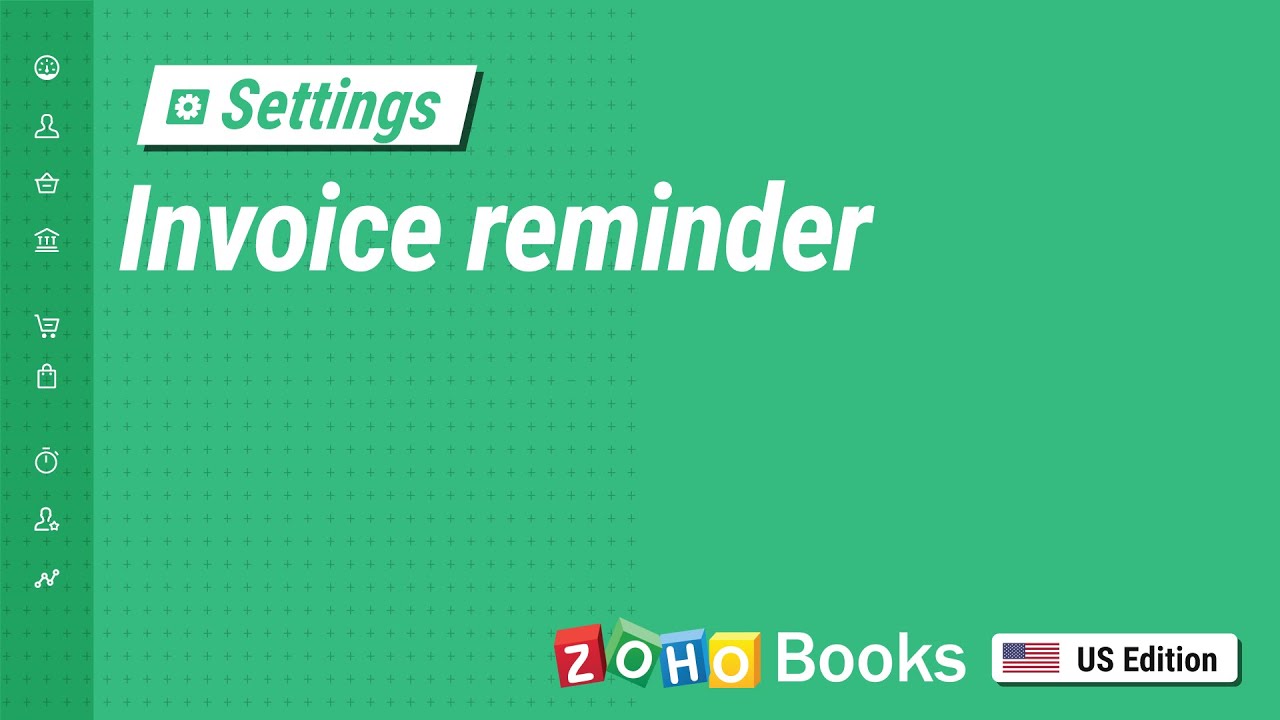 Set up Payment Reminders Based on Due Date | Zoho Books