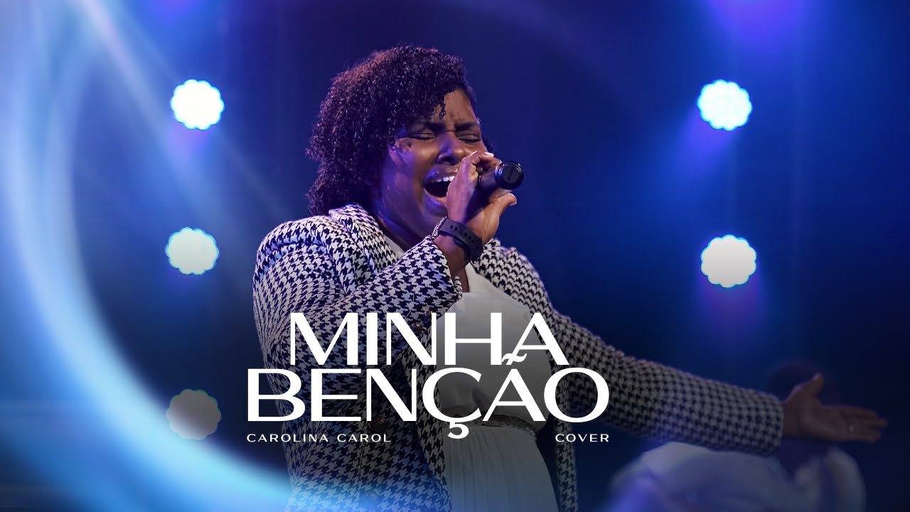Carolina Carol | Minha Bênção (Cover Oficial)