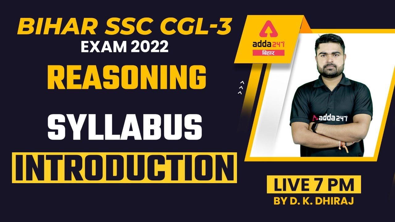 BIHAR SSC CGL-3 Exam 2022 | BSSC CGL Reasoning | Syllabus Introduction By DK Dhiraj Sir