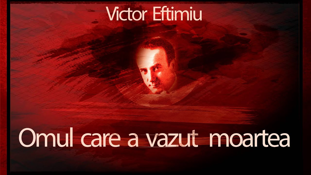 Victor Eftimiu - Omul care a vazut moartea (1957) #teatruaudio #teatruradiofonic #teatruonline