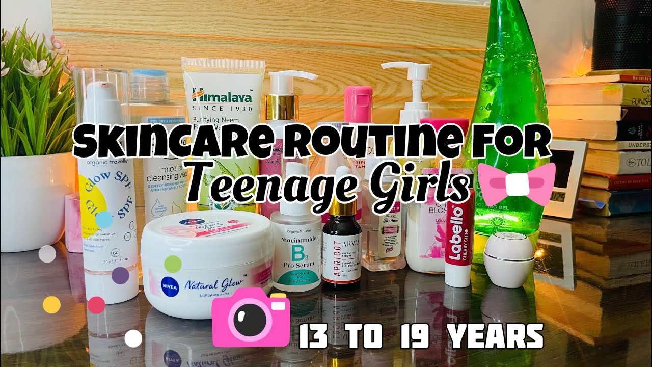 Skincare Routine For Teenagers -The Only Skincare Products Teenagers Need💅