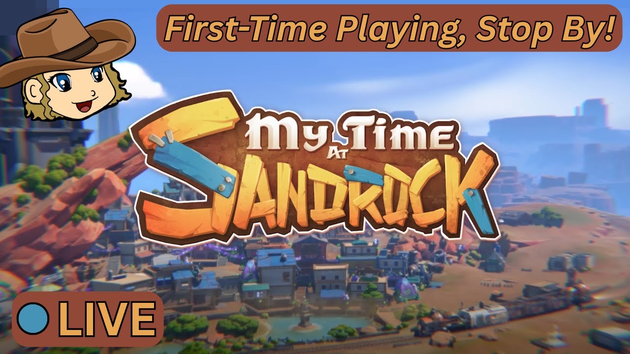 My Time At Sandrock - Mascot Arvio, The Bridge & More! Stop By Guys! - Live Pt. 11