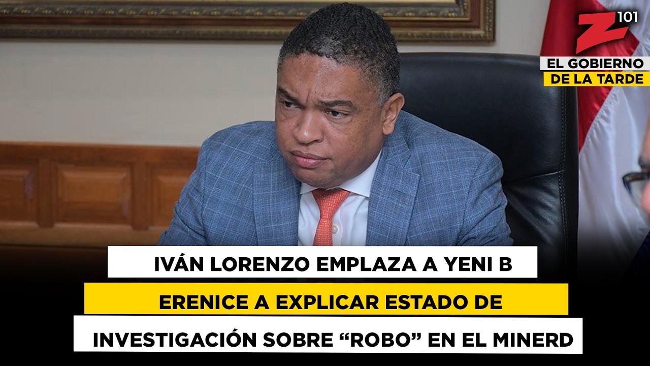 Iván Lorenzo emplaza a Yeni Berenice a explicar estado de investigación sobre “robo” en el Minerd