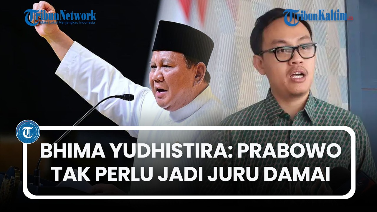 Bhima Yudhistira: Prabowo Tak Perlu Jadi Juru Damai Perang,Urus Perjanjian Dagang Aja Rugikan RI