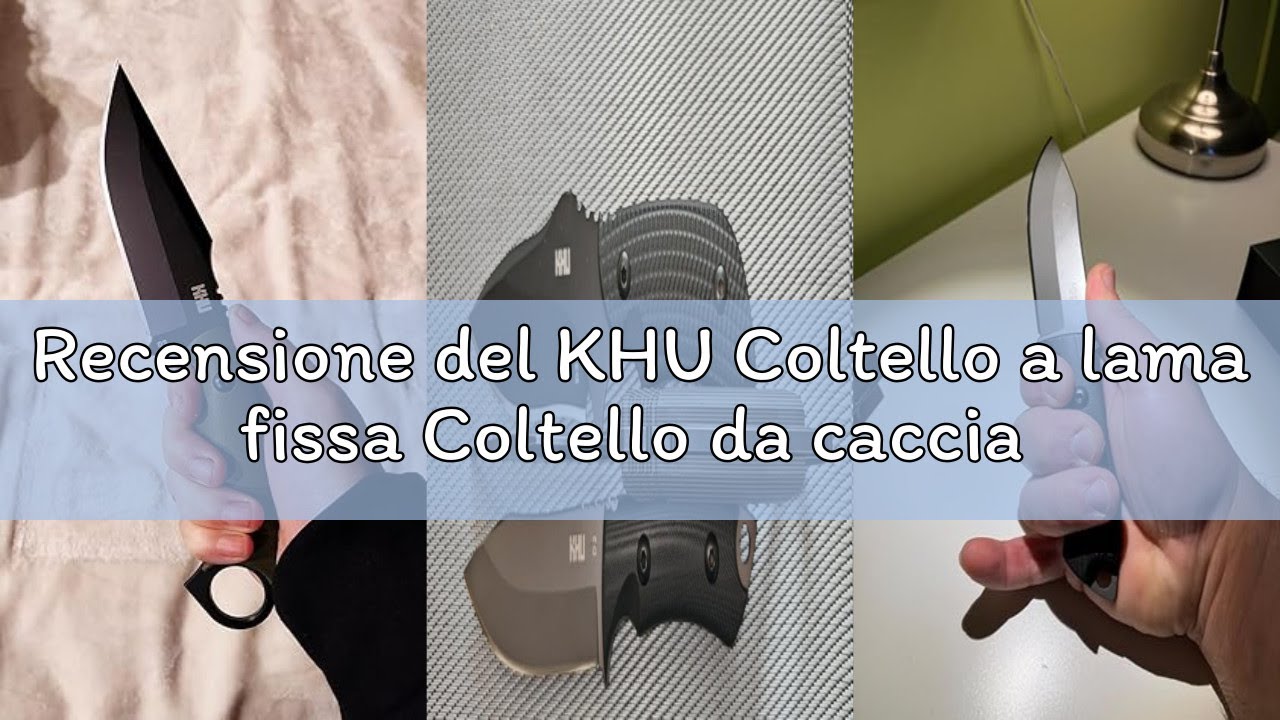 Recensione del KHU Coltello a lama fissa Coltello da caccia Coltello da sopravvivenza Bushcraft 420H