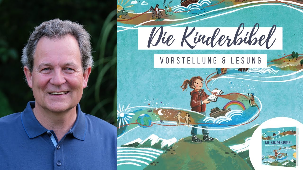 Rainer Oberthür stellt vor: Die Kinderbibel. Eine Entdeckungsreise