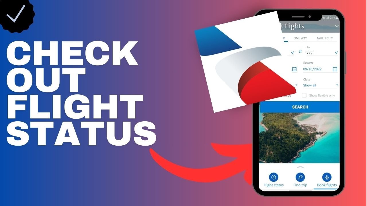 How to check out a flight status in the American Airlines app?