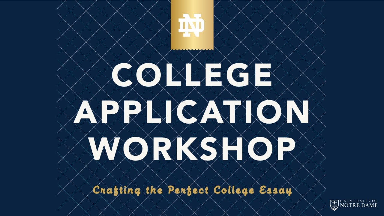 College Application Workshop: Crafting the Perfect College Essay