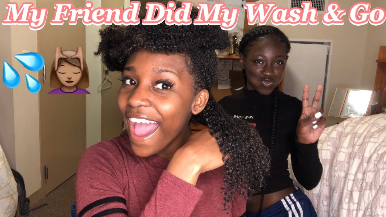 My Friend Did My Wash & Go!!