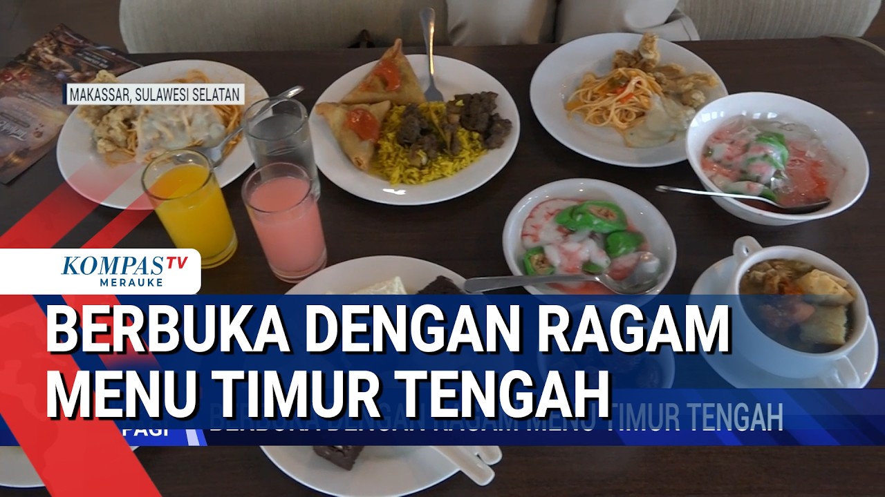 Berbuka Dengan Ragam Menu Timur Tengah
