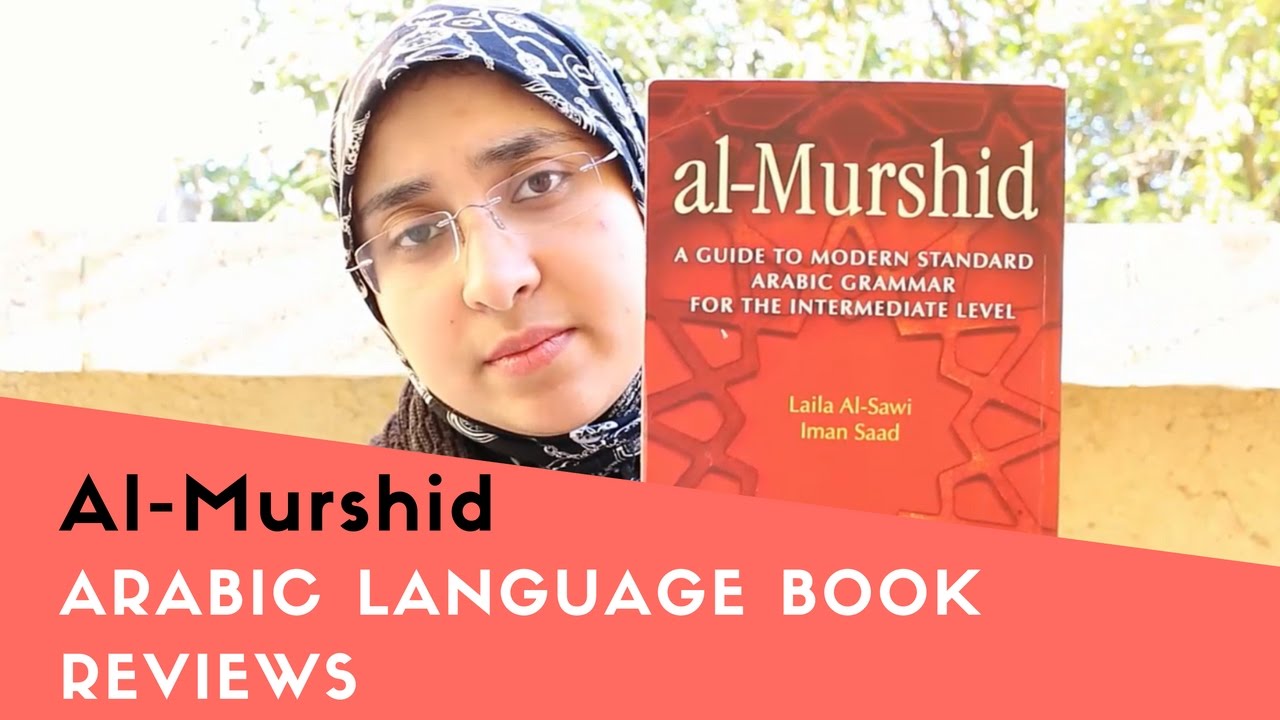 Arabic as a foreign Language Book Reviews : Al - murshid