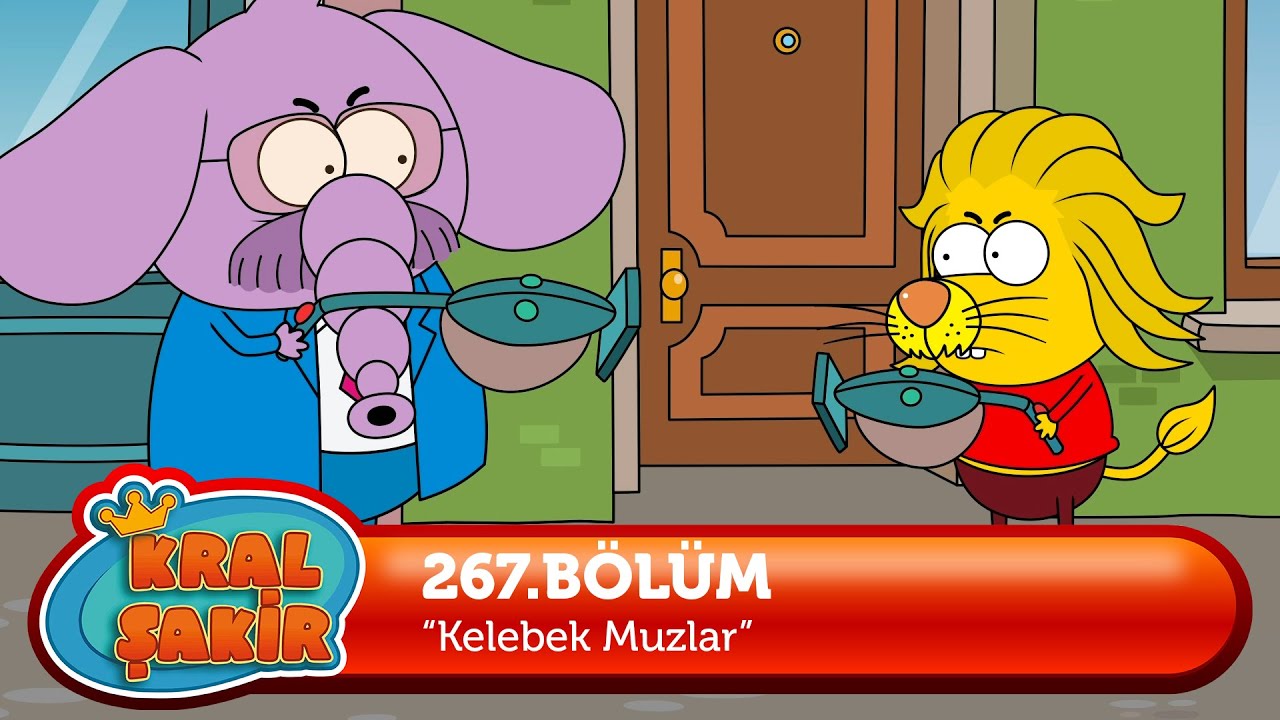 Kral Şakir 267. Bölüm - Kelebek Muzlar