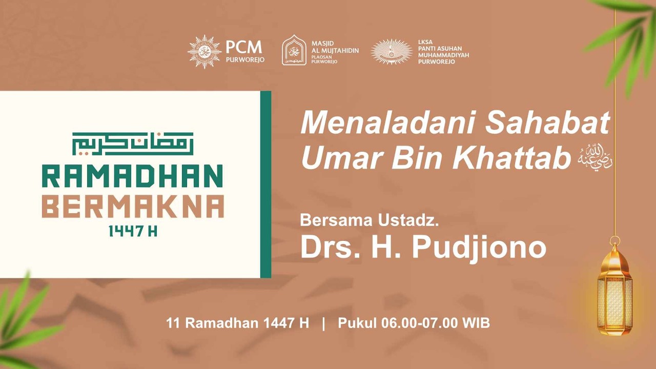 Meneladani Sahabat Umar Bin Khattab r.a.- Ustadz. Drs. H. Pudjiono