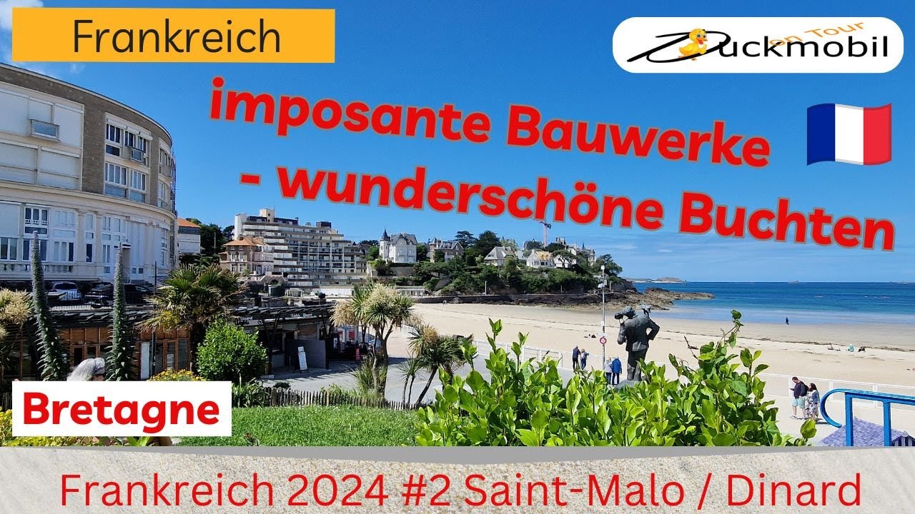 Bretagne 2024 #2, Altstadt Saint-Malo + Dinard, so schöne Städte und  tolle Landschaft