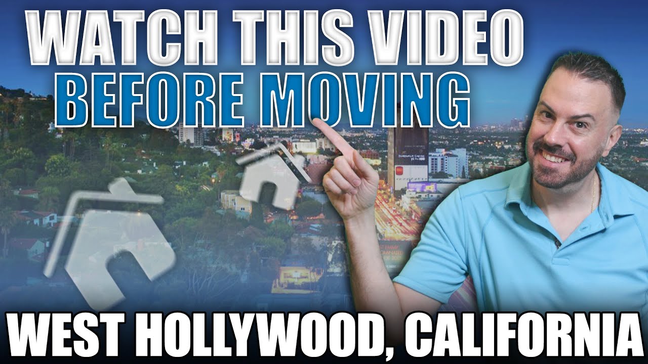 Watch this video BEFORE moving to West Hollywood, California in 2024