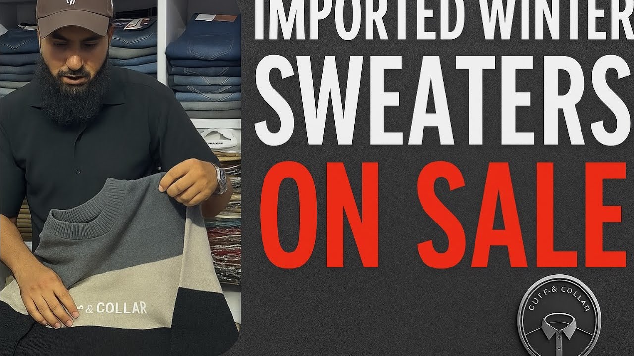 🧥 Imported Winter Sweaters ON SALE! | Cuff & Collar Winter Collection 2025