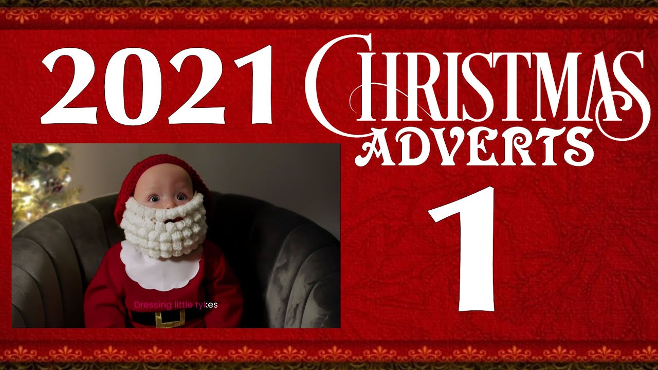 2021 Christmas Adverts 1
