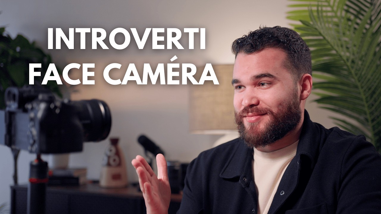 Comment devenir à l'aise face à la caméra (quand tu es introverti).