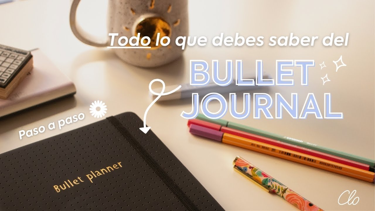 Bullet Journal para principiantes: Qu&eacute; es?