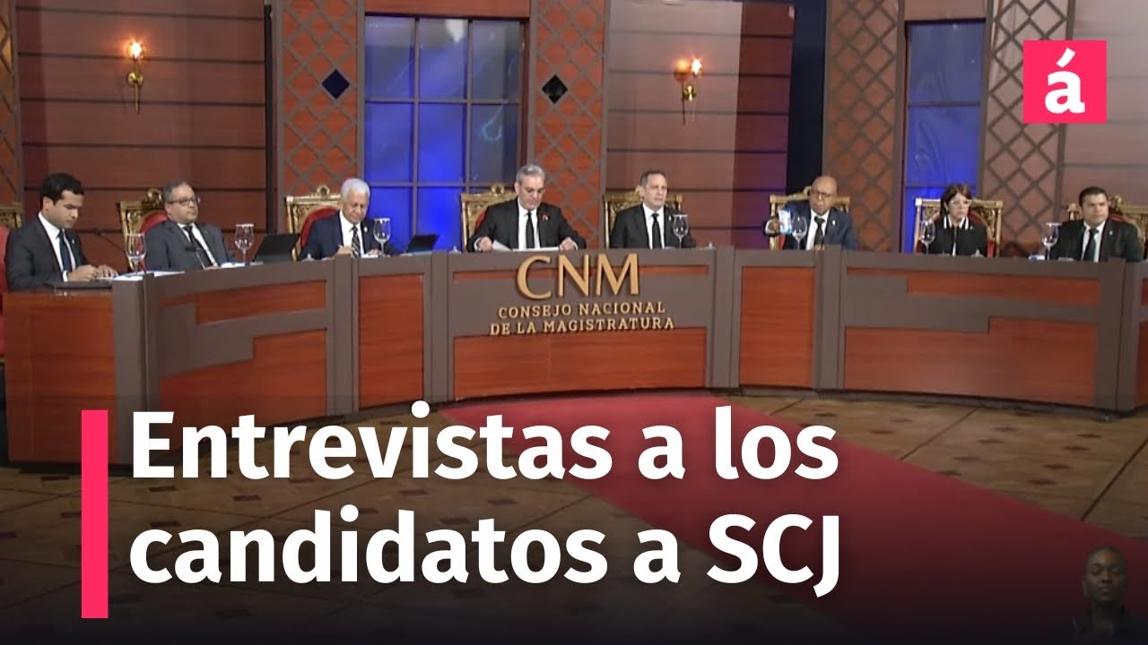 Entrevistas a los aspirante a la Suprema Corte de Justicia