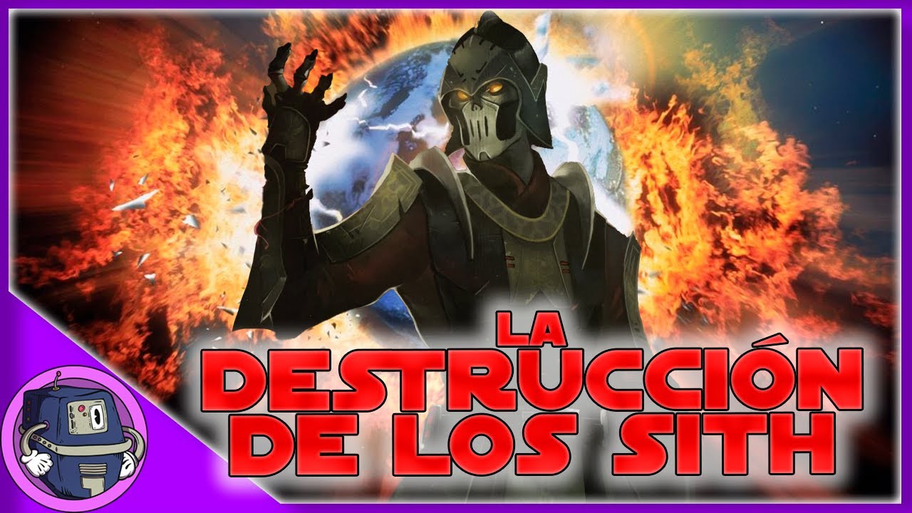La Destrucción de los Sith - Historia de los Sith | Parte 6