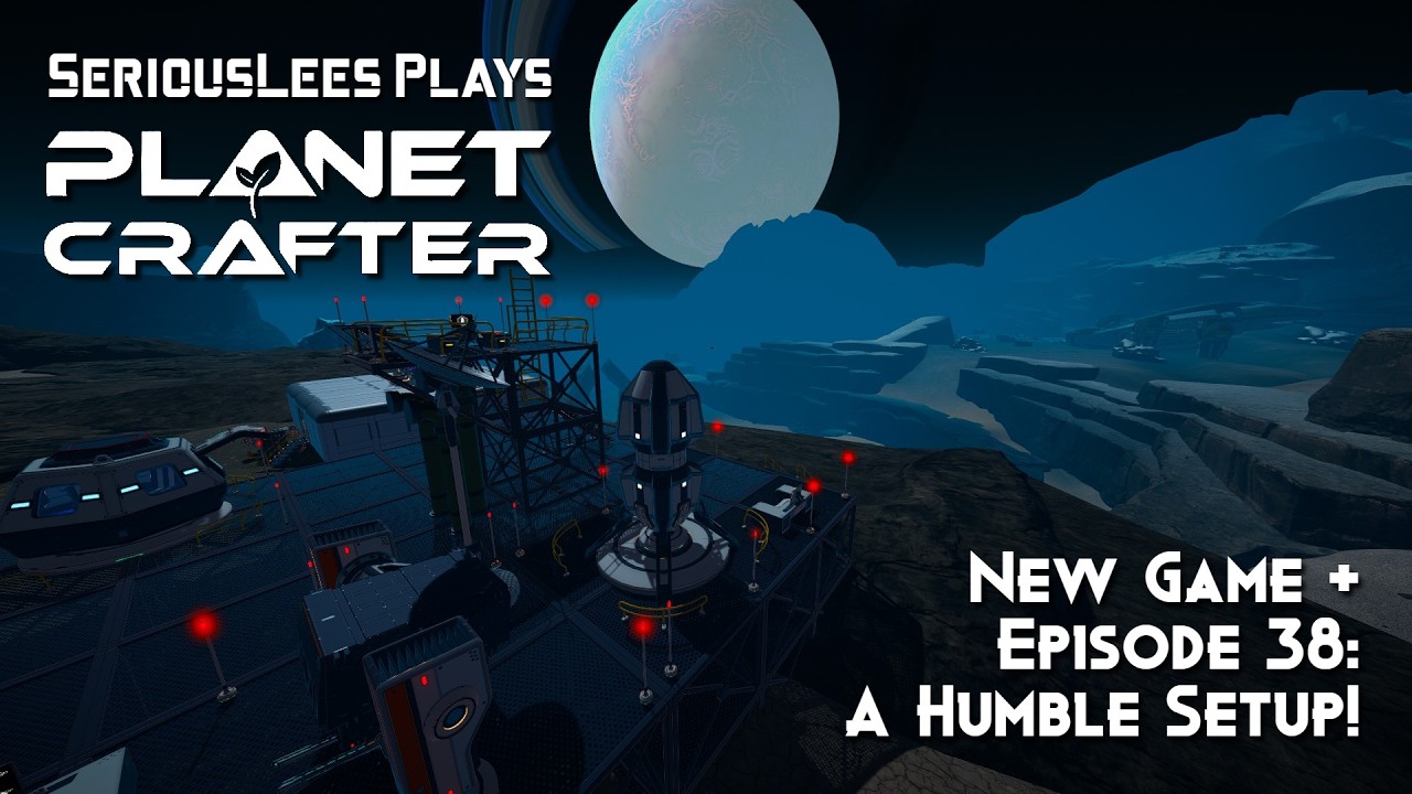 The Planet Crafter | Custom Mode New Game + | Episode 38 | A Humble Setup!