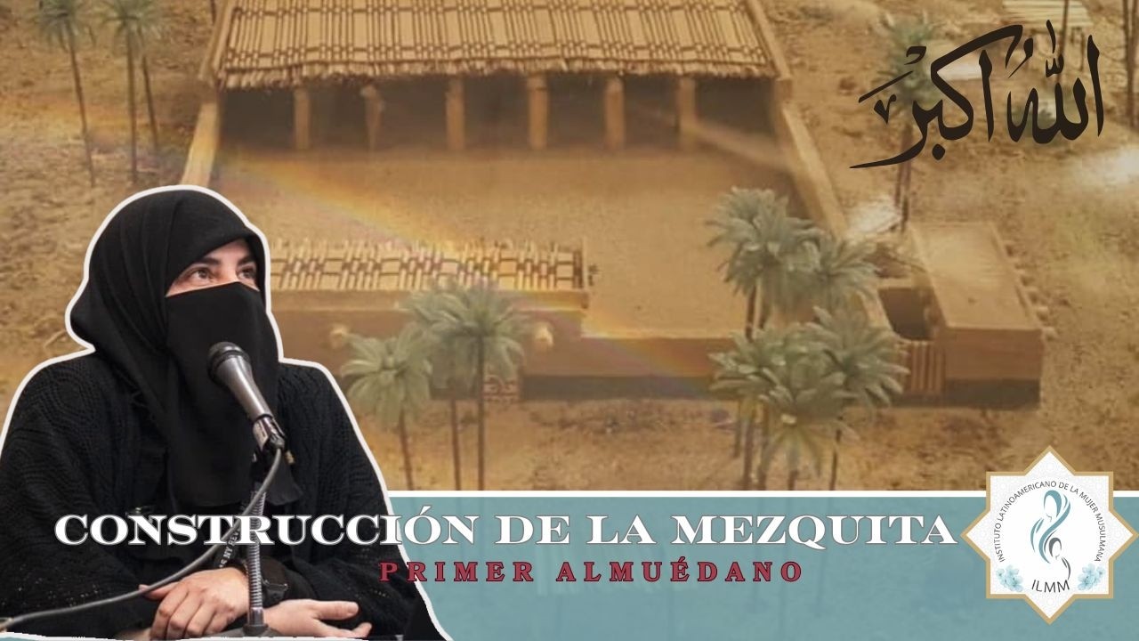Madinan Sirah: La Construción de la Mezquita del Profeta