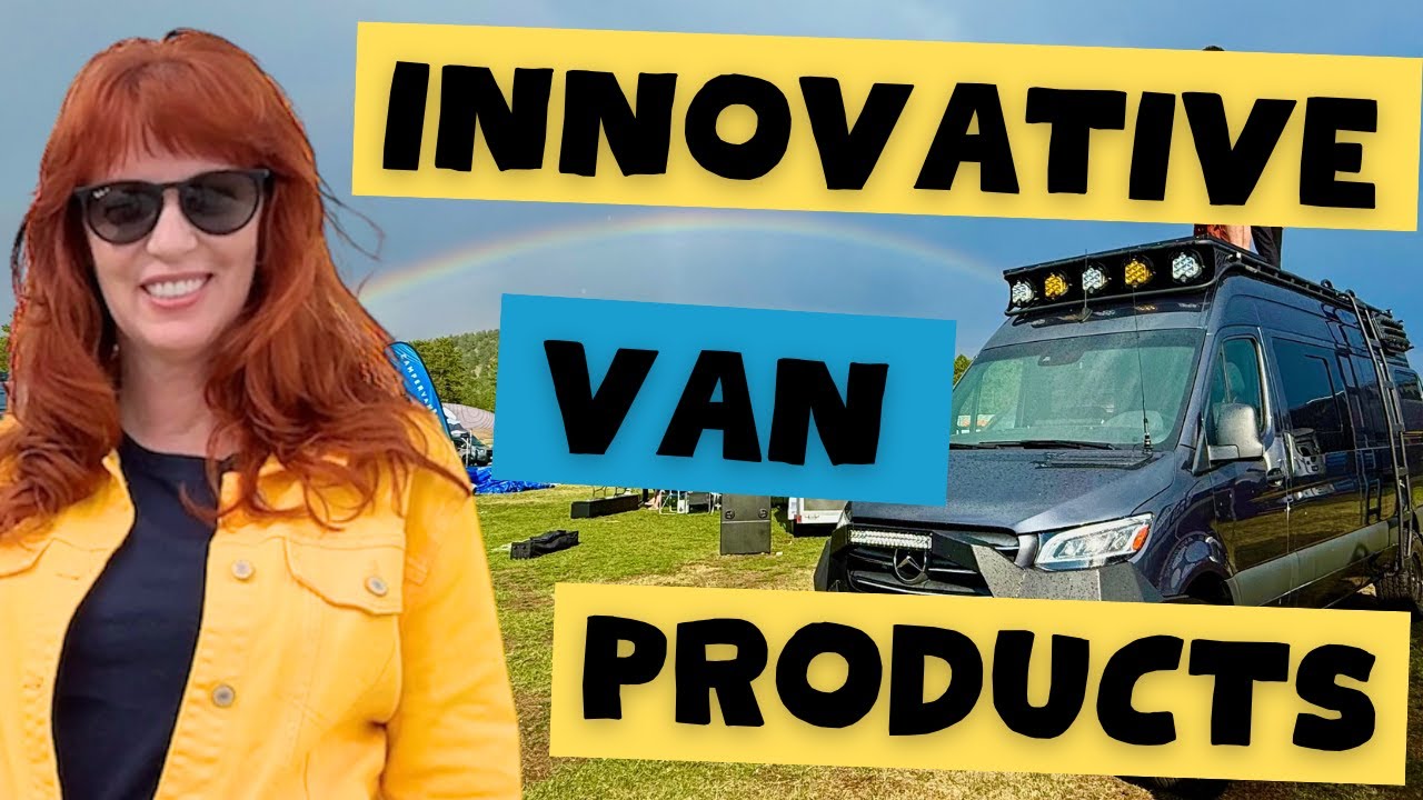 Best Innovations In Camper Van Products & Builds At Adventure Van Expo