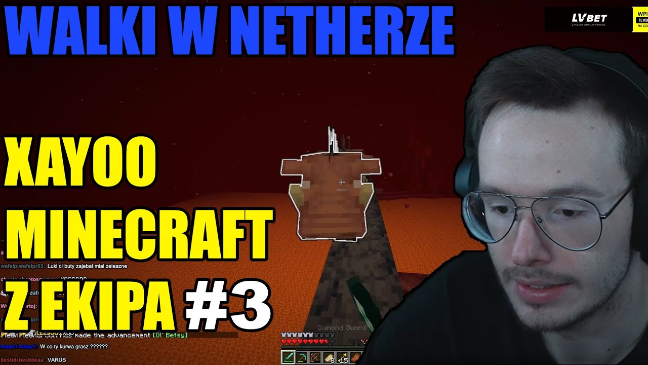 XAYOO MINECRAFT Z EKIPA #3 - Eksprolacja Netheru