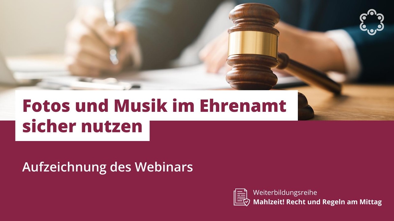 Fotos und Musik im Ehrenamt sicher nutzen |Mahlzeit! Recht und Regeln am Mittag