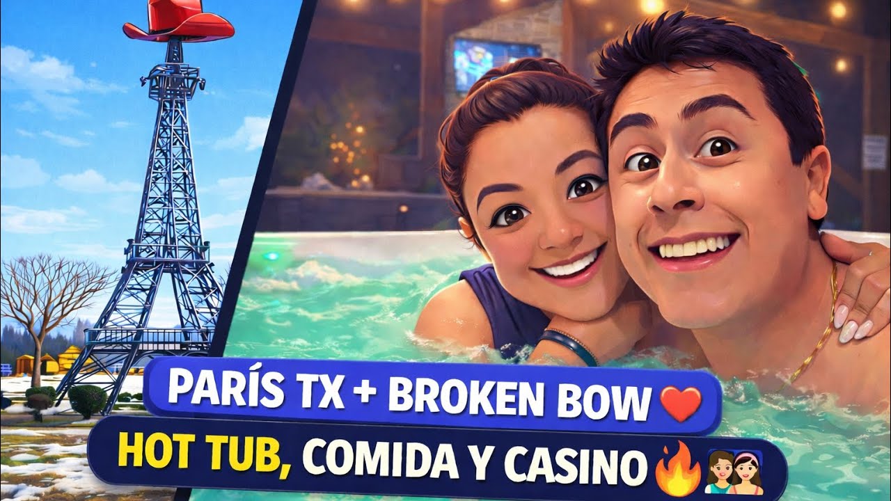 Broken Bow para parejas ❤️ | De París TX a la cabaña, risas, comida y sorpresas 🎰💑