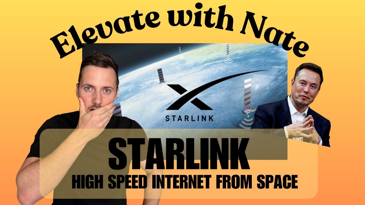 ElevateWithNate - Starlink - High Speed Internet From Space